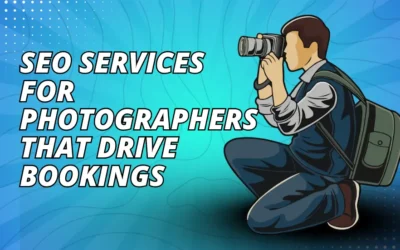 SEO Services for Photographers: Get Found, Book More Clients