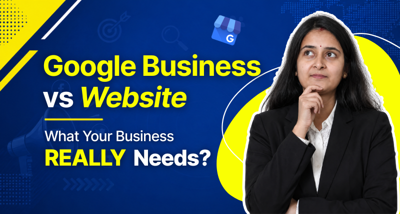 Google Business vs Website What Your Business Really.png